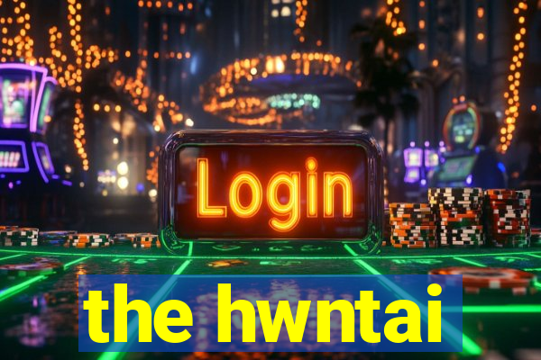 the hwntai